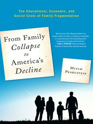 cover image of From Family Collapse to America's Decline